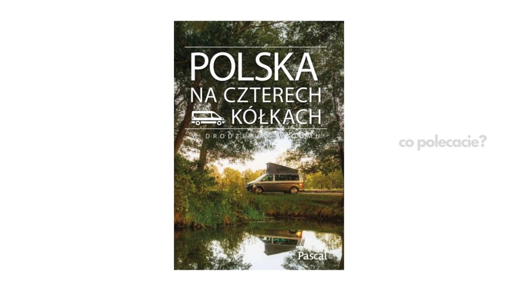 Polska na czterech kółkach - Mikołaj Gospodarek