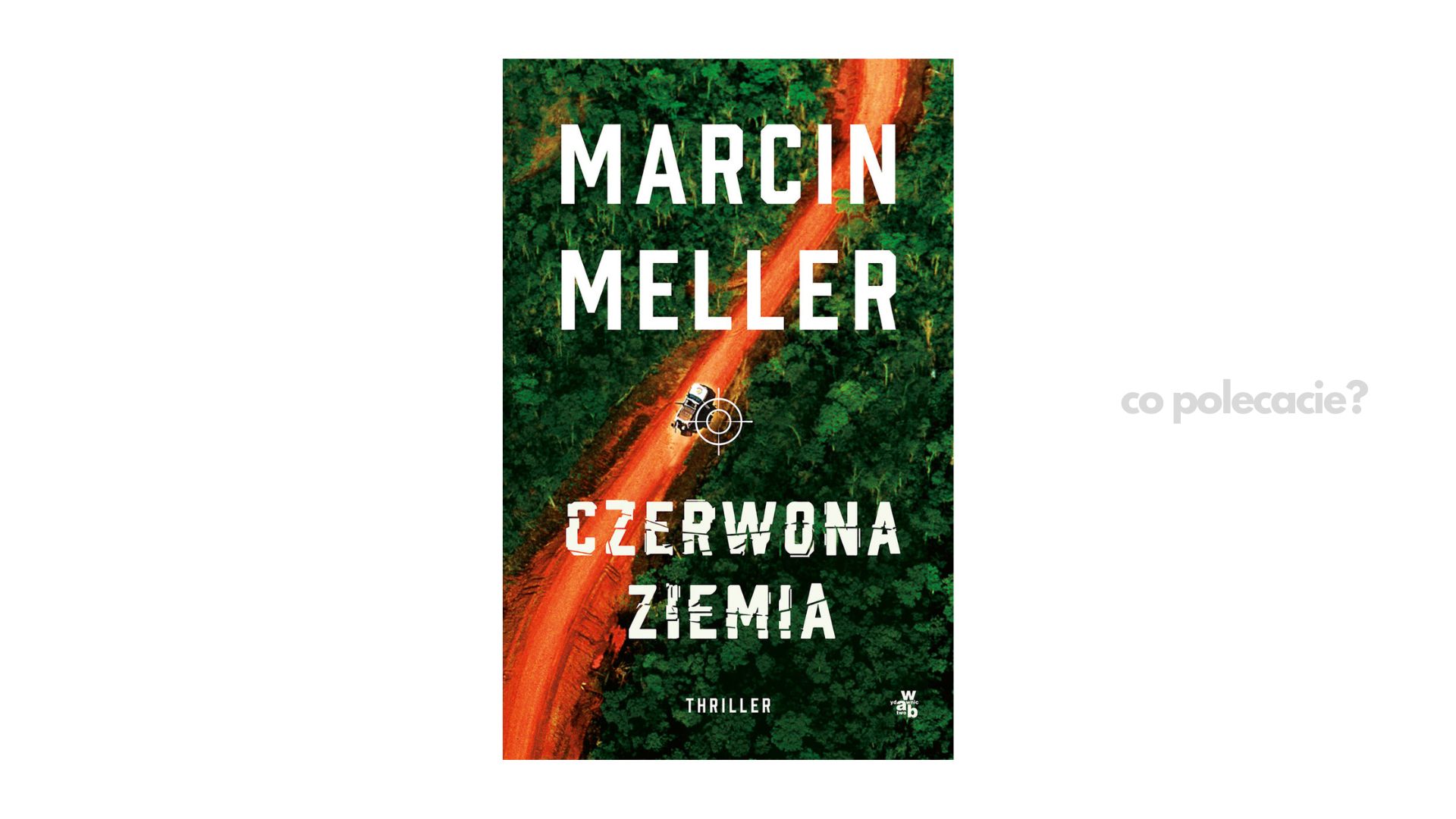 Czerwona ziemia - Marcin Meller