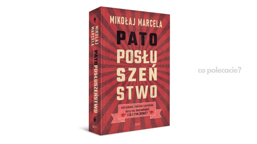 Patoposłuszeństwo - Mikołaj Marcela