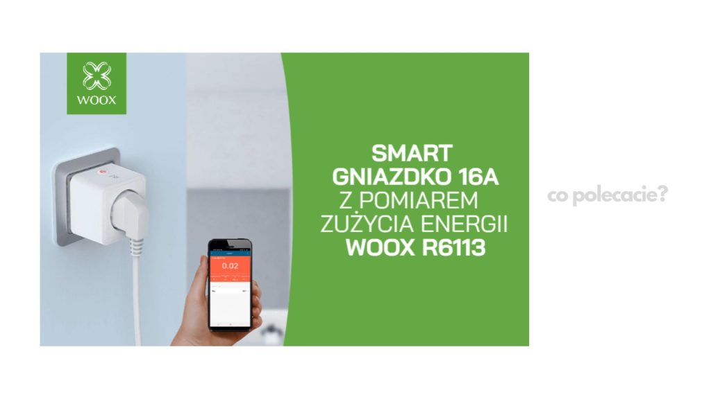 Woox R6113 - inteligentne gniazdko z pomiarem zużycia energii