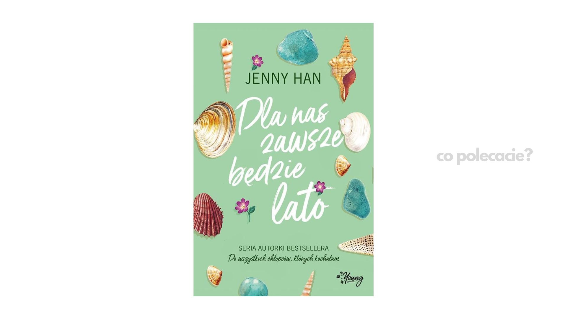 Dla nas zawsze będzie lato - Jenny Han
