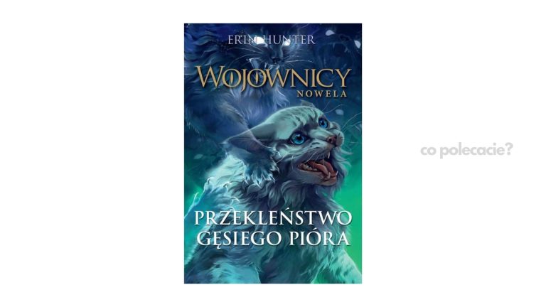 Przekleństwo Gęsiego Pióra - Erin Hunter