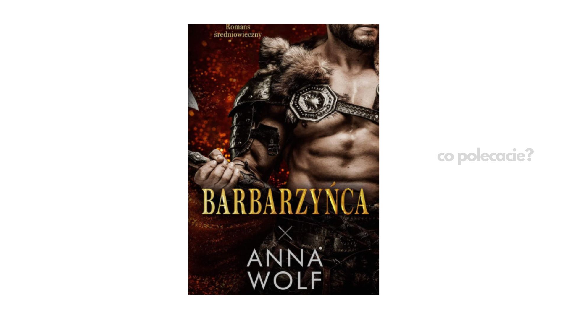 Barbarzyńca - Anna Wolf