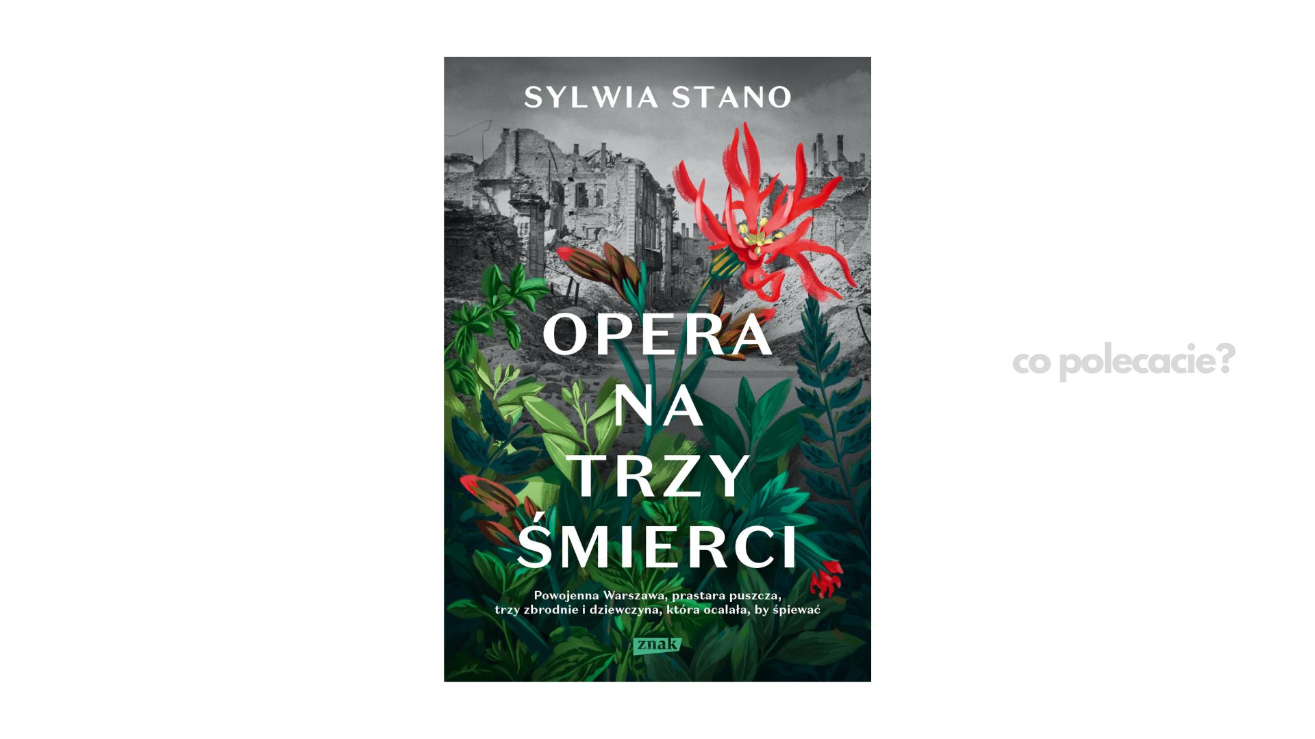 Opera na trzy śmierci - Sylwia Stano