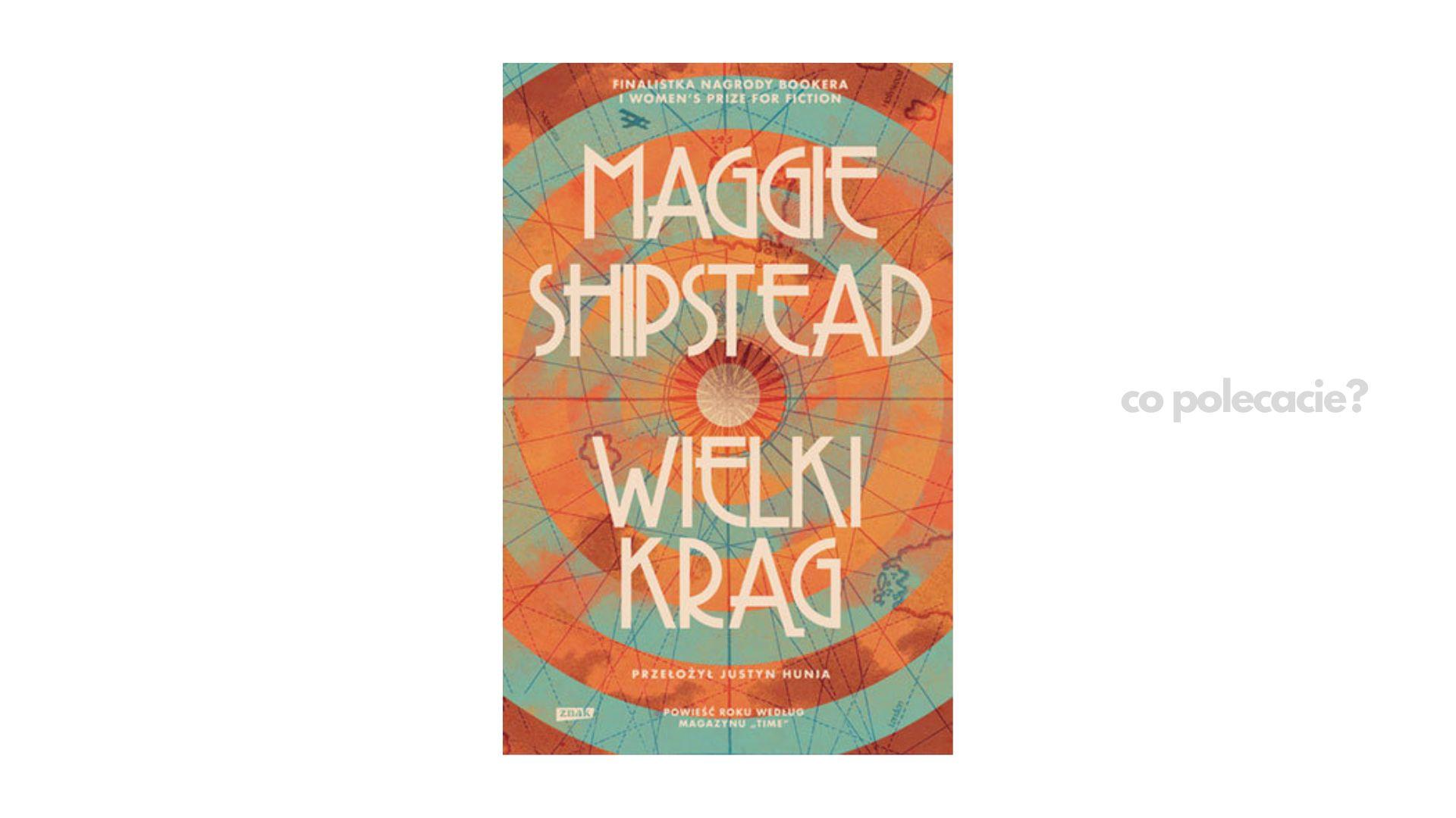 Wielki krąg - Maggie Shipstead