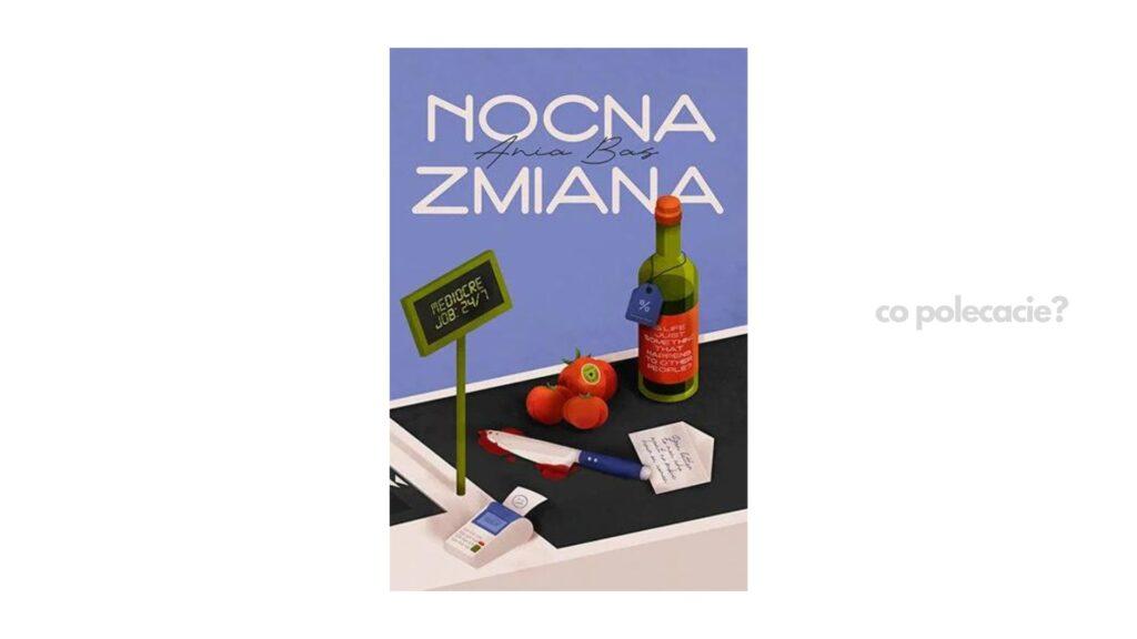 Nocna zmiana - Ania Bas